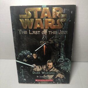 Star Wars: The Last of the Jedi Dark Warning By Jude Watson Paperback